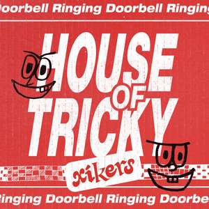 'HOUSE OF TRICKY : Doorbell Ringing'の画像