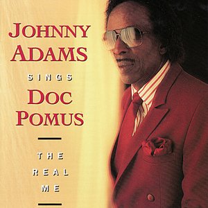 Image for 'Johnny Adams Sings Doc Pomus: The Real Me'