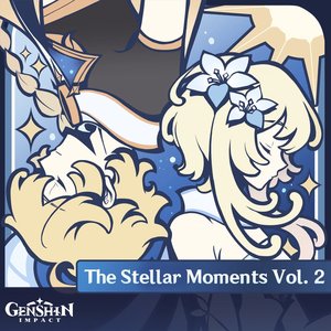 'Genshin Impact - The Stellar Moments Vol. 2 (Original Game Soundtrack)' için resim
