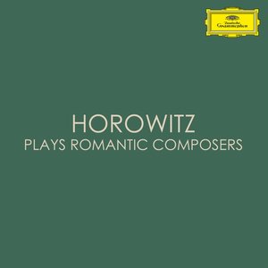 Imagem de 'Horowitz Plays Romantic Composers'