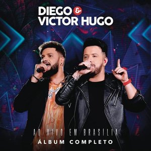 “Diego & Victor Hugo Ao Vivo em Brasília”的封面