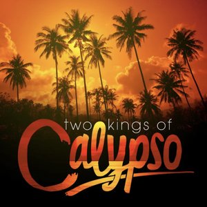 Image for 'Two Kings of Calypso'