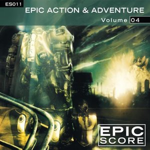 Image for 'Epic Score - Epic Action & Adventure Vol. 4 - ES011'