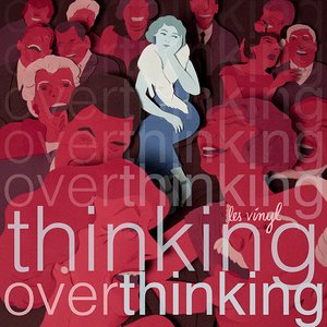 Image for 'thinkingoverthinking'