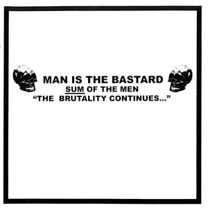 Image for 'Sum Of The Men "The Brutality Continues..."'