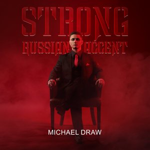 Image for 'Strong Russian Accent'