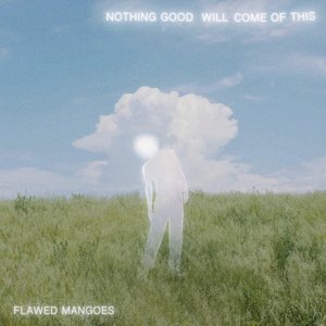 “Nothing Good Will Come of This”的封面