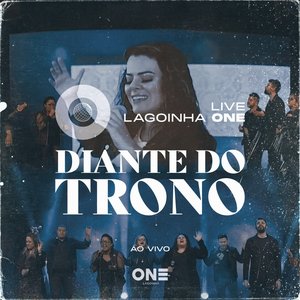 Imagem de 'Live Lagoinha One - Diante do Trono (Ao Vivo)'