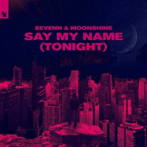 Image for 'Say My Name (Tonight)'