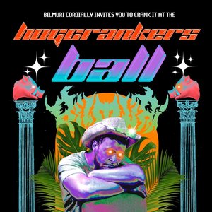 “Bilmuri Presents: The Hog Crankers Ball (Live)”的封面