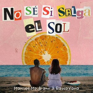 Zdjęcia dla 'No Sé Si Salga El Sol (Remix)'