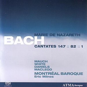 Image for 'Bach: Cantatas BWV 1, 82 & 147; "for Mary of Nazareth")'