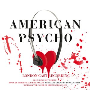 Image pour 'American Psycho (Original London Cast Recording)'