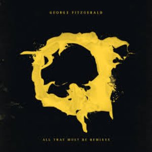 Immagine per 'All That Must Be (Remixes)'