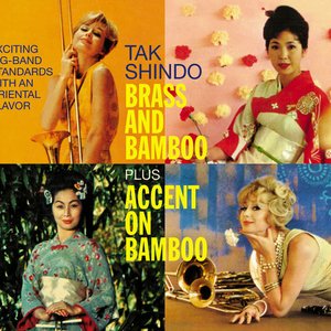 Immagine per 'Tak Shindo. Brass and Bamboo / Accent on Bambo. Exciting Big-Band Standards with an Oriental Flavor'