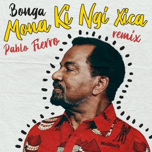 Image for 'Mona Ki Ngi Xica (Pablo Fierro Remix)'