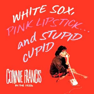 Image for 'White Sox, Pink Lipstick... And Stupid Cupid'