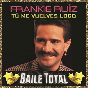 Image for 'Tú Me Vuelves Loco (Baile Total)'