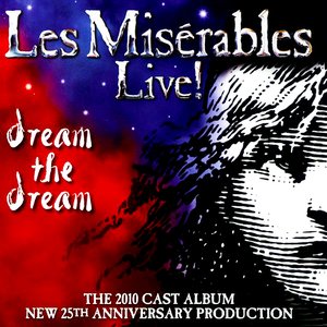 Изображение для 'Les Misérables Live! The 2010 Cast Album'