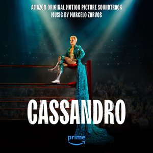 Imagem de 'Cassandro (Amazon Original Motion Picture Soundtrack)'