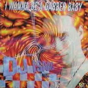 Image for 'I Wanna Be a Gabber Baby'