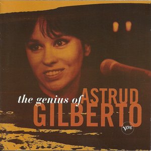Image for 'The Genius of Astrud Gilberto'