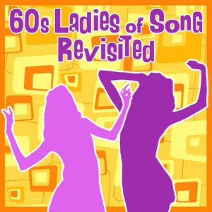 Image for '60s Ladies of Song Revisited'