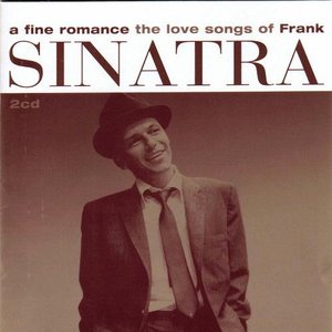 Изображение для 'A Fine Romance - The Love Songs of Frank Sinatra'