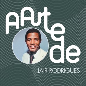 Image for 'A Arte de Jair Rodrigues'