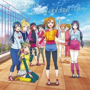 'Notes of School idol days ~Glory~'の画像