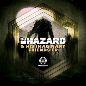 'DJ Hazard & His Imaginary Friends EP'の画像