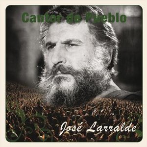 Immagine per 'Cantor de Pueblo: Jose Larralde'