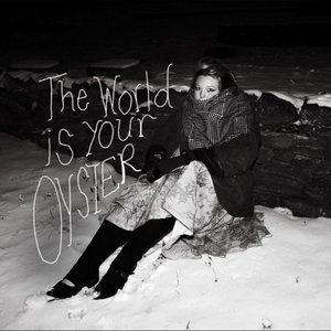 Bild für 'The World Is Your Oyster'