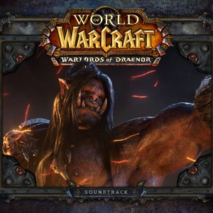 Zdjęcia dla 'World of Warcraft: Warlords of Draenor Original Game Soundtrack'