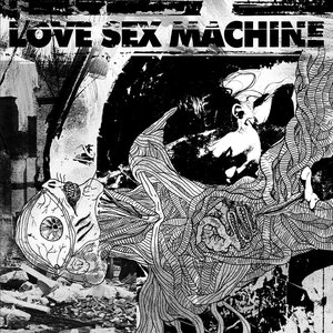 Image for 'Love Sex Machine'