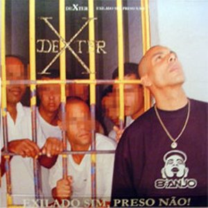 Image for 'Exilado Sim, Preso Não'