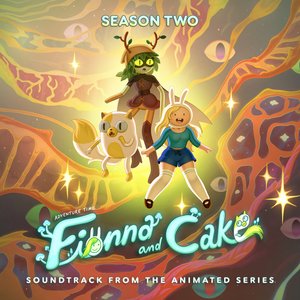 Image for 'Adventure Time: Fionna and Cake - Season 2 (Soundtrack from the Animated Series)'