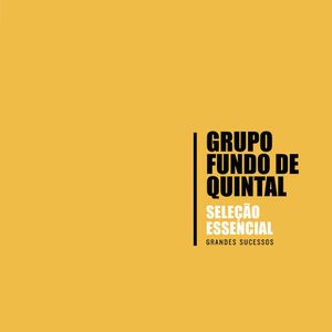 'Seleção Essencial - Grandes Sucessos - Grupo Fundo de Quintal'の画像