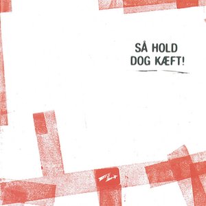 Immagine per 'Så Hold Dog Kæft'