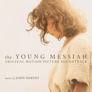 Image for 'The Young Messiah (Original Motion Picture Soundtrack)'