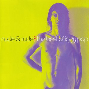 Image for 'Nude & Rude, The Best Of Iggy Pop'