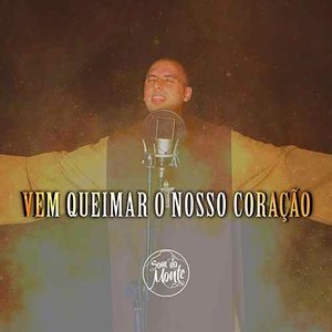 'Vem Queimar o Nosso Coração' için resim