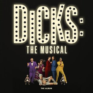 Изображение для 'Dicks: The Musical'