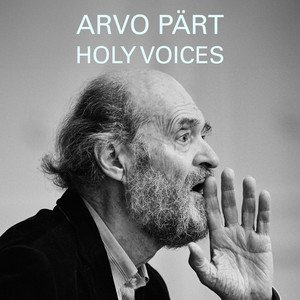 'Arvo Pärt - Holy Voices'の画像