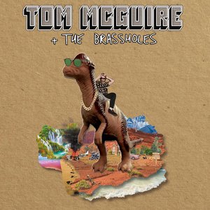 Image for 'Tom McGuire & the Brassholes'