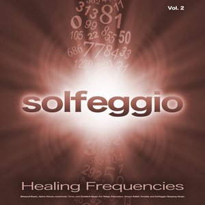 'Solfeggio: Healing Frequences, Binaural Beats, Alpha Waves, Isochronic Tones and Ambient Music For Sleep, Relaxation, Stress Relief, Anxiety and Solfeggio Sleeping Music, Vol. 2' için resim