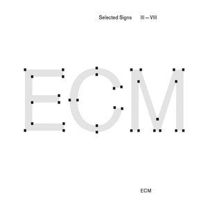 Image for 'ECM Selected Signs III - VIII'