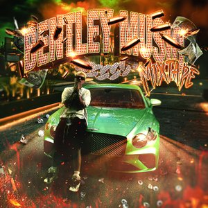 'BENTLEY MUSIC MIXTAPE' için resim