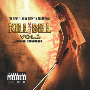 Zdjęcia dla 'Kill Bill Vol. 2 Original Soundtrack'