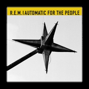 Image for 'Automatic For The People (25th Anniversary Edition) [Explicit]'
